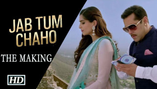 Making of “Jab Tum Chaho” Song | Prem Ratan Dhan Payo | Salman Khan, Sonam Kapoor